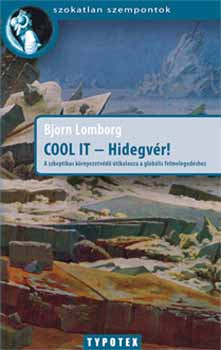 Bjorn Lomborg: Cool it - Hidegvér!